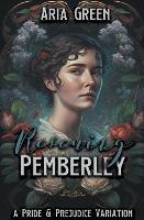 Rescuing Pemberley: A Pride and Prejudice Variation