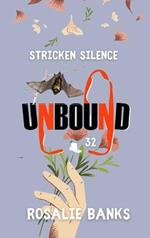 Unbound #32: Stricken Silence