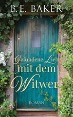 Gefundene Liebe – mit dem Witwer