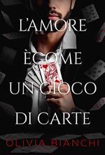 L’amore Ècome Un Gioco Di Carte