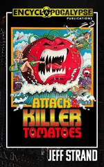 Attack of the Killer Tomatoes