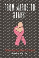 From Marks to Stars: Overcoming Breast Cancer