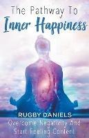 The Pathway To Inner Happiness