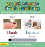 My First Indonesian Health and Well Being Picture Book with English Translations