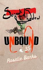 Unbound #35: Serrated Shadows