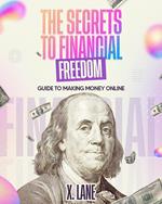 The Secrets To Financial Freedom