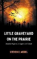 Little Graveyard on the Prairie