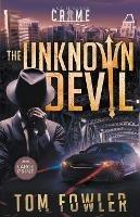 The Unknown Devil: A C.T. Ferguson Private Investigator Mystery