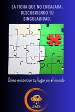 La ficha que no encajaba: descubriendo tu singularidad