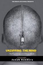 Unzipping The Mind: The Psychology of Criminal Minds