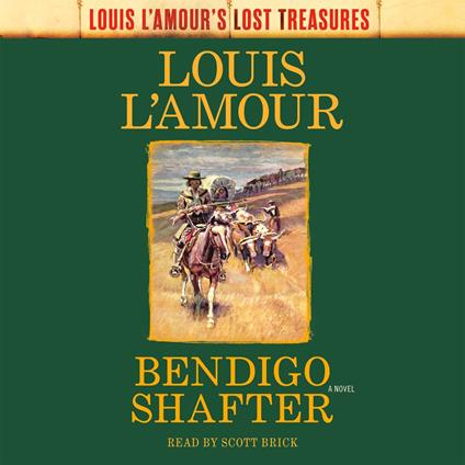 Bendigo Shafter (Louis L'Amour's Lost Treasures)