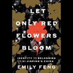 Let Only Red Flowers Bloom