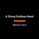 A Sharp Endless Need