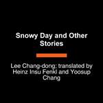 Snowy Day and Other Stories
