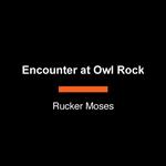 Encounter at Owl Rock