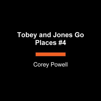 Tobey and Jones Go Places #4