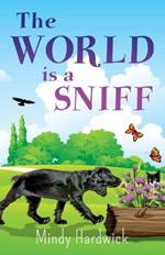 The World Is a Sniff