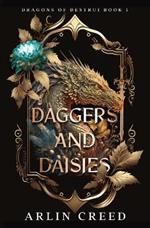 Daggers and Daisies: Dragons of Destrui Book 1
