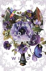 Three Dead Land Brides: A Dead Lands Fantasy Romance Collection