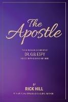 The Apostle, the miraculous journey of Dr. G.B. Espy, a doctor who defied borders