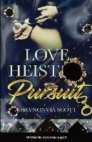 Love Heist Pursuit