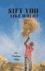 Sift You Like Wheat