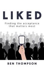 Liked: Finding the Acceptance that Matters Most