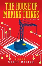 The House of Making Things: Leadership in Industry and Science in the Modern World