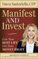 Manifest and Invest