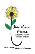 Hometown Poems: A South Fork Country Anthology of Poetry