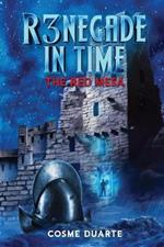 R3NEGADE In Time - Book 2: The Red Mesa