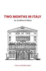 Two Months in Italy: An Architect's Diary