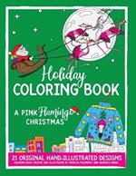 Holiday Coloring Book: A Pink Flamingo Christmas