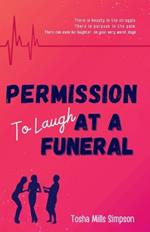 Permission To Laugh At a Funeral