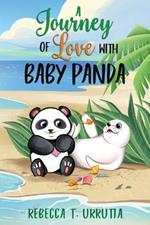 A Journey of Love with Baby Panda