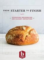 From Starter to Finish: Sourdough Breadmaking and Culinary Inspirations