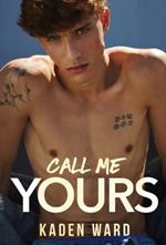 Call Me Yours: An MM Romance