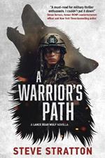 A Warrior's Path: Lance Bear Wolf's Origin Story