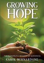 Growing HOPE: The Therapeutic Benefits of Gardening