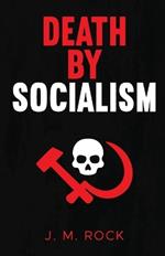 Death by Socialism