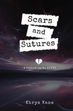 Scars and Sutures