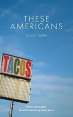 These Americans: Book Three