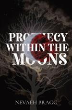 Prophecy With The Moons
