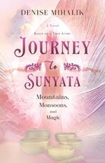 Journey to Sunyata: Mountains, Monsoons, and Magic