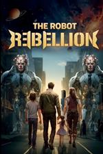 The Robot Rebellion