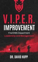 V.I.P.E.R. Improvement: Fire/EMS Department Leadership and Management