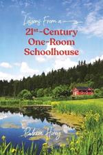 Lessons from a 21st-Century One-Room Schoolhouse