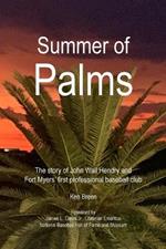 Summer of Palms: The story of John Wall Hendry and Fort Myers' first professional baseball club