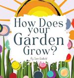 How Does Your Garden Grow?