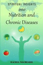 Spiritual Insights into Nutrition and Chronic Diseases